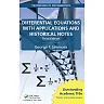 Differential Equations with Applications and Historical Notes