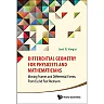 Differential Geometry For Physicists And Mathematicians: Moving Frames And Differential Forms: From Euclid Past Riemann Moving Frames and Differential Forms: From Euclid Past Riemann