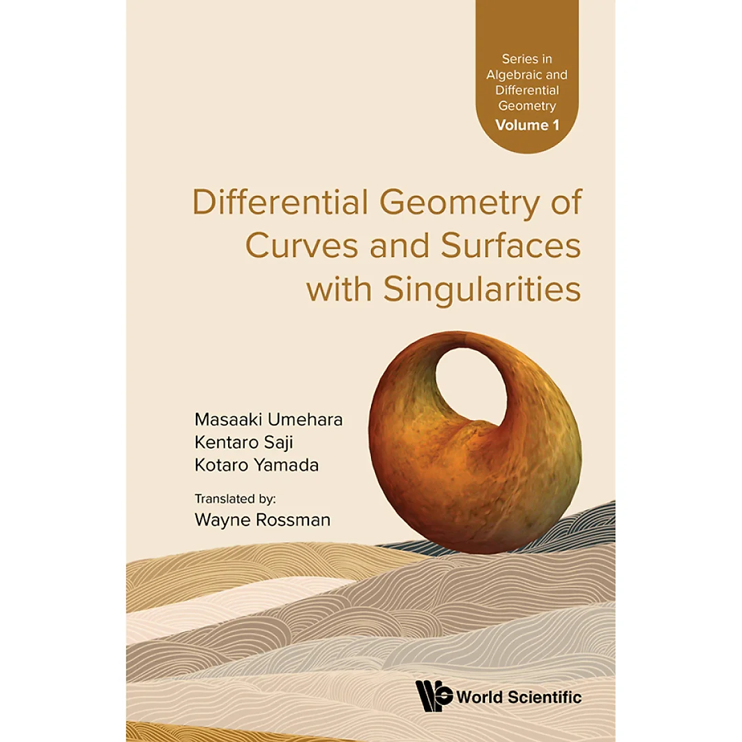 Differential Geometry Of Curves And Surfaces With Singularities