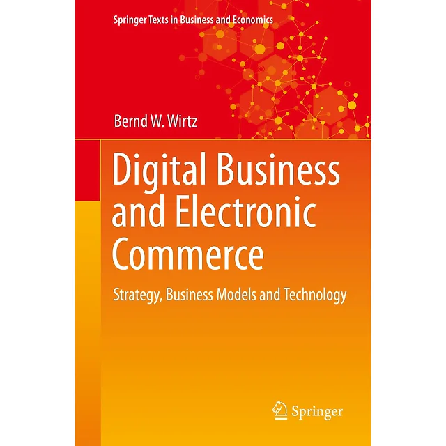 Digital Business and Electronic Commerce: Strategy, Business Models and Technology