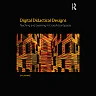Digital Didactical Designs: Teaching and Learning in CrossActionSpaces