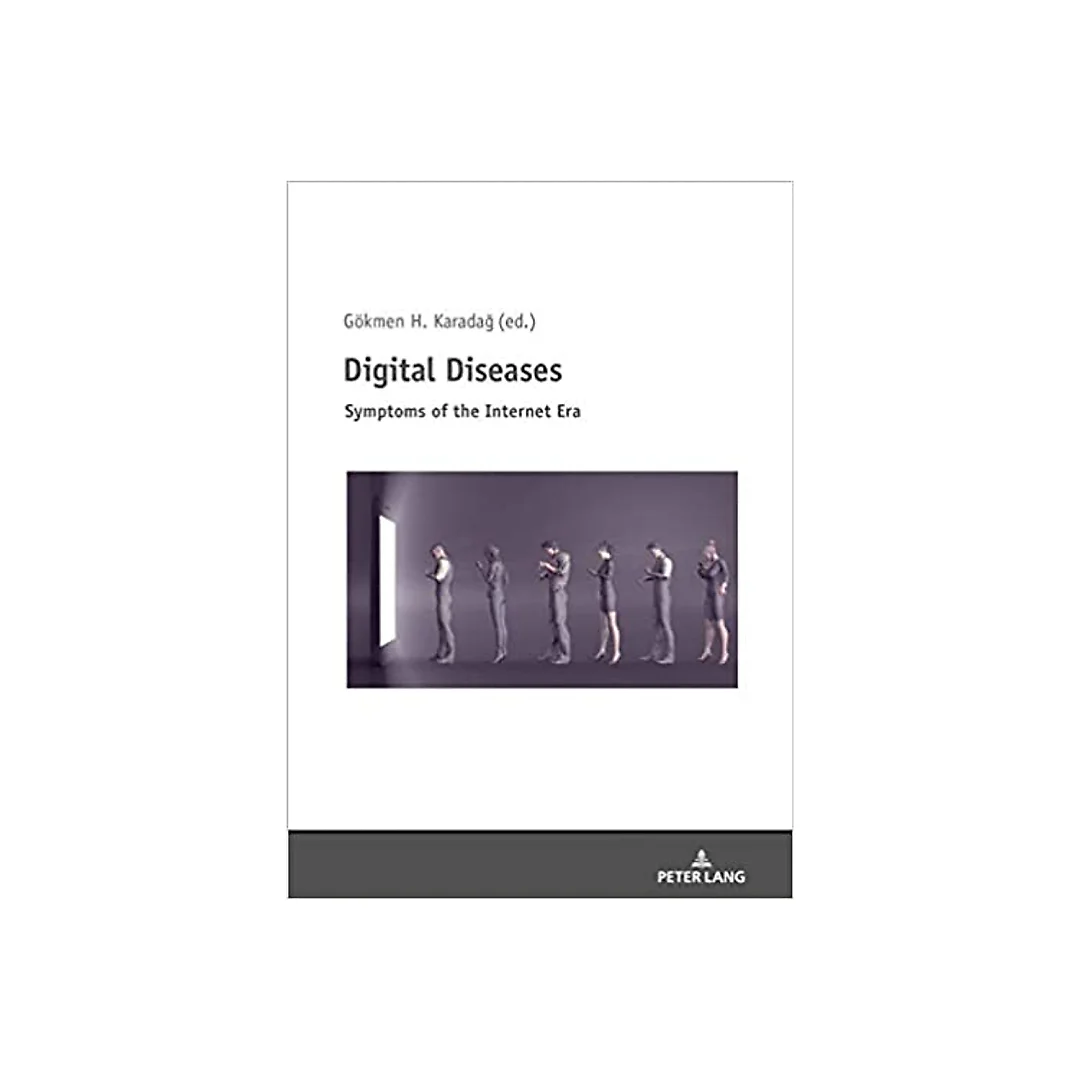Digital Diseases: Symptoms of the Internet Era