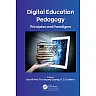 Digital Education Pedagogy: Principles and Paradigms
