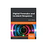 Digital Forensics and Incident Response: Incident response techniques and procedures to respond to modern cyber threats, 2nd Edition
