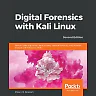 Digital Forensics with Kali Linux: Perform data acquisition, data recovery, network forensics, and malware analysis with Kali Linux, 2nd Edition