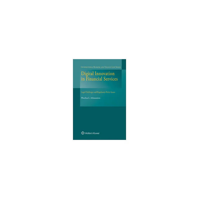 Digital Innovation in Financial Services: Legal Challenges and Regulatory Policy Issues