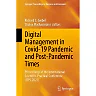 Digital Management in Covid-19 Pandemic and Post-Pandemic Times: Proceedings of the International Scientific-Practical Conference (ISPC 2021)