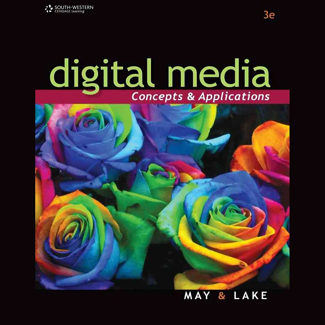 Digital Media: Concepts and Applications 3rd Edition