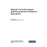 Digital Transformation and Innovation in Chinese Education