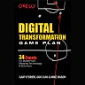 Digital Transformation Game Plan: 34 Tenets for Masterfully Merging Technology and Business