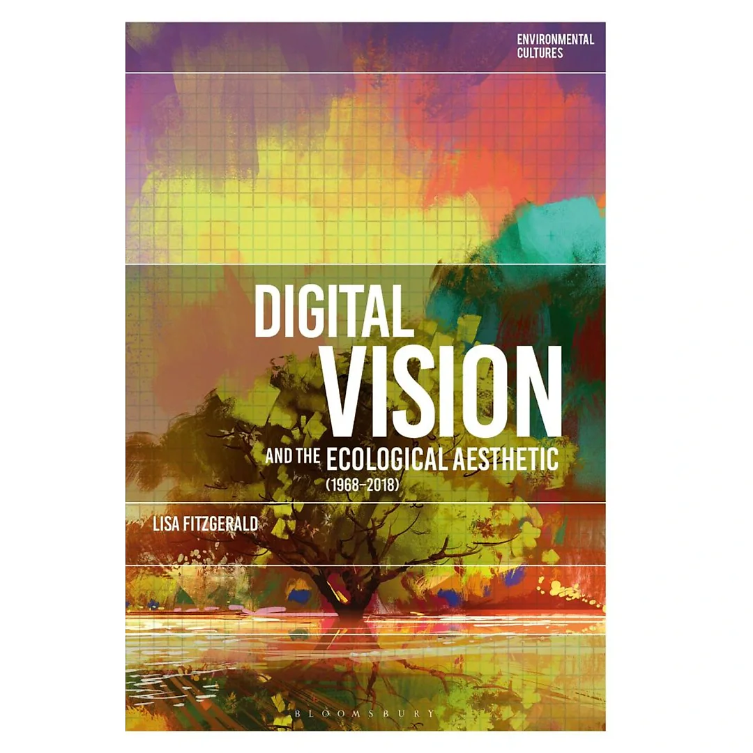 Digital Vision and the Ecological Aesthetic (1968 - 2018)