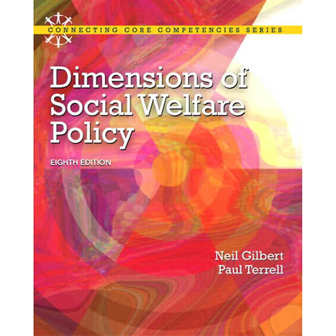 Dimensions of Social Welfare Policy, 8th Edition
