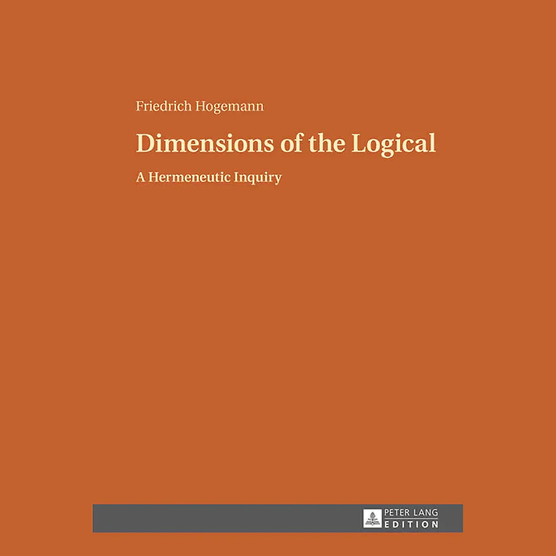 Dimensions of the Logical: A Hermeneutic Inquiry