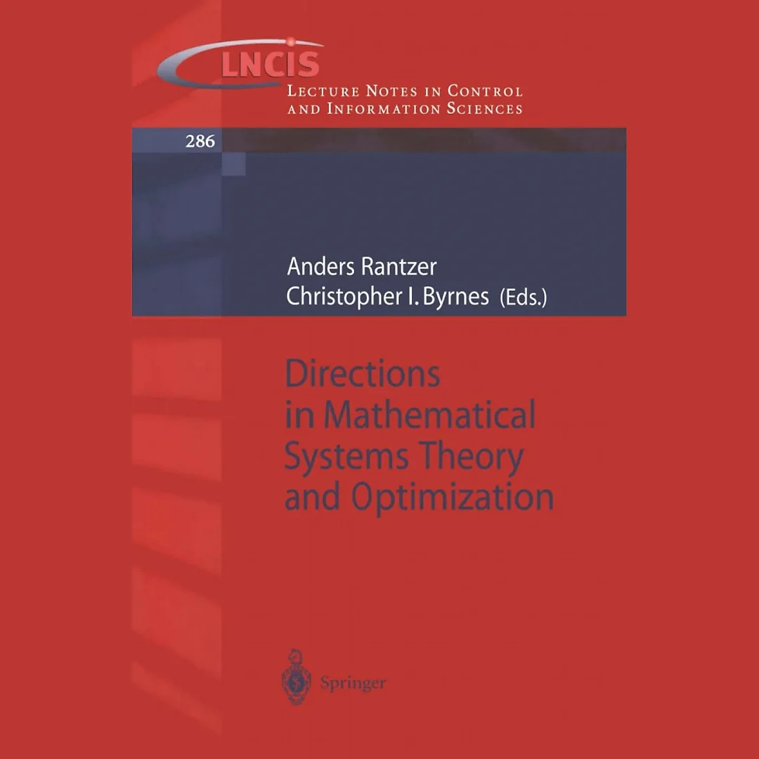 Directions in Mathematical Systems Theory and Optimization