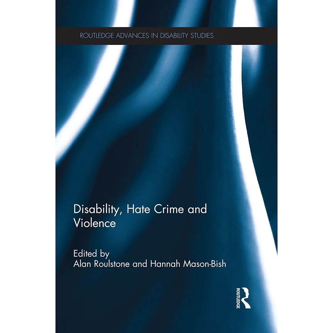 Disability Hate Crime and Violence