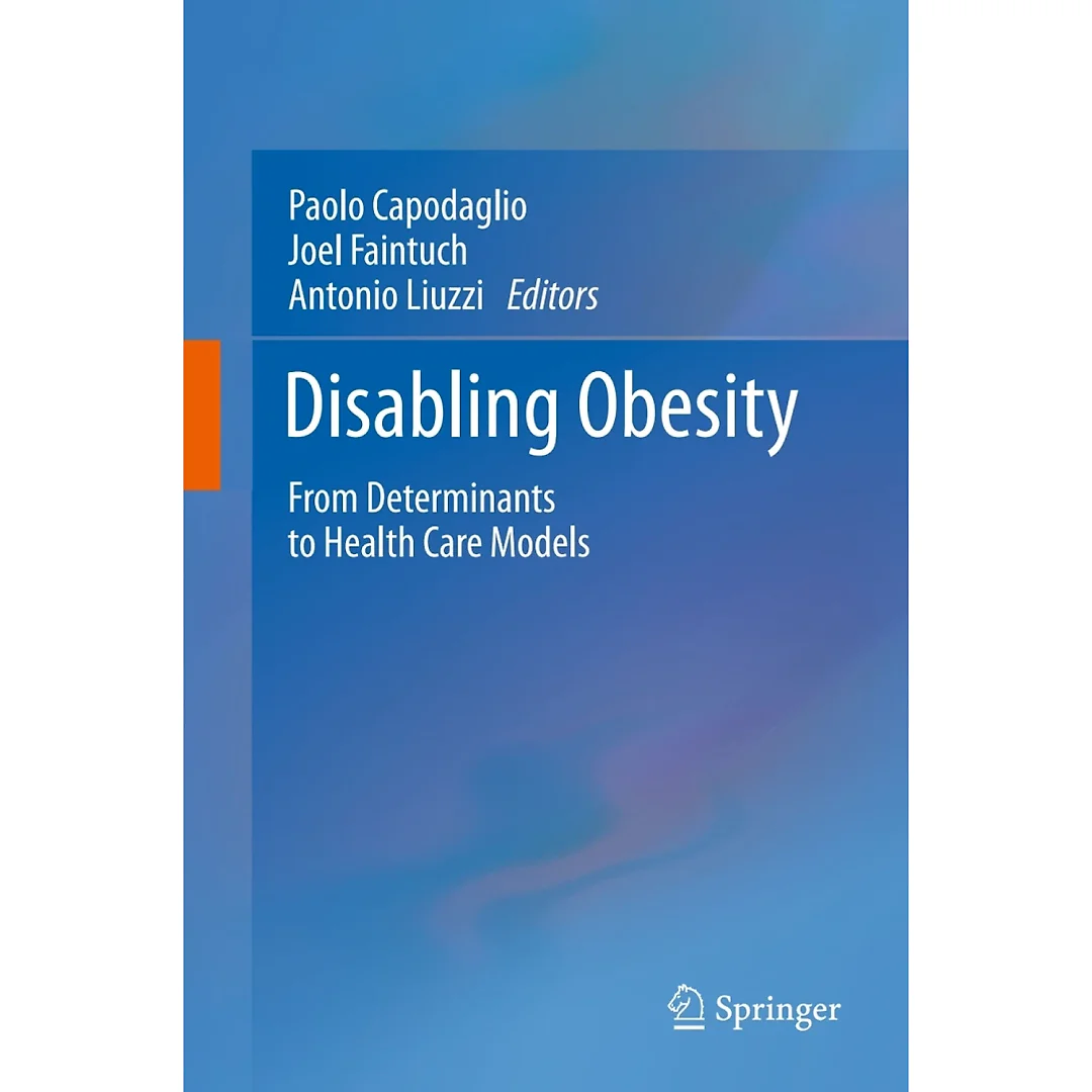 Disabling Obesity: From Determinants to Health Care Models