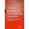 Discontinuous-Fibre Reinforced Composites: Fundamentals of Stress Transfer and Fracture Mechanics