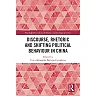 Discourse Rhetoric and Shifting Political Behaviour in China
