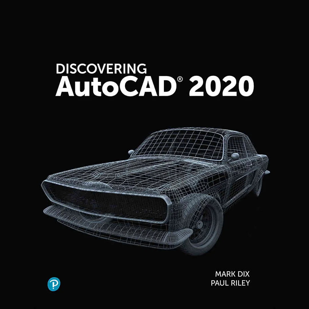 Discovering AutoCAD 2020, 1st Edition
