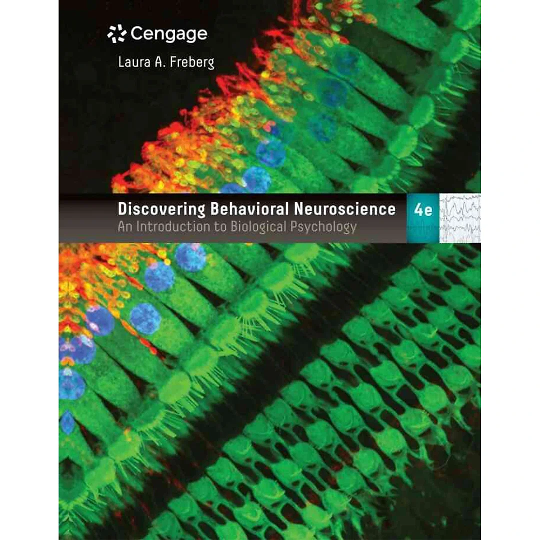 Discovering Behavioral Neuroscience: An Introduction to Biological Psychology 4th Edition