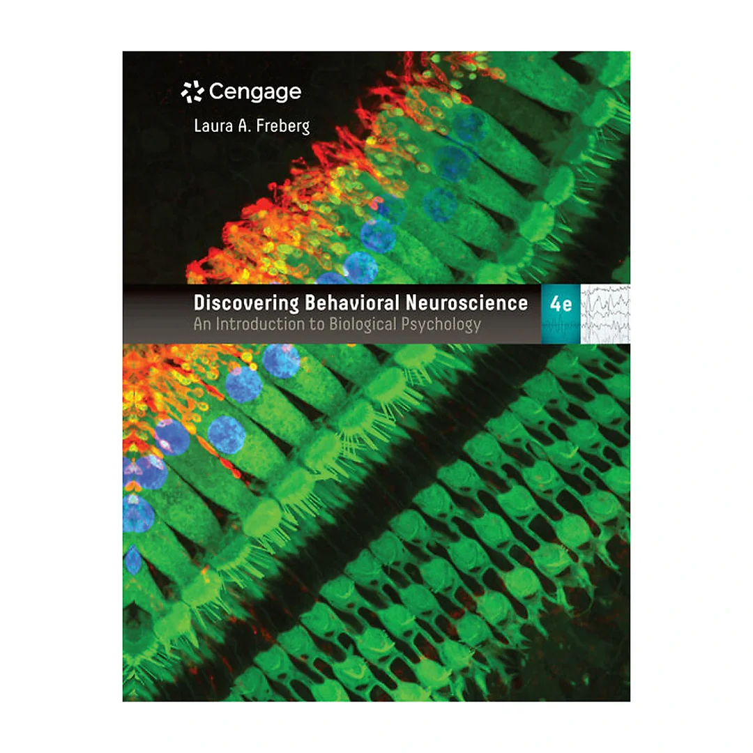 Discovering Behavioral Neuroscience: An Introduction to Biological Psychology 3rd Edition
