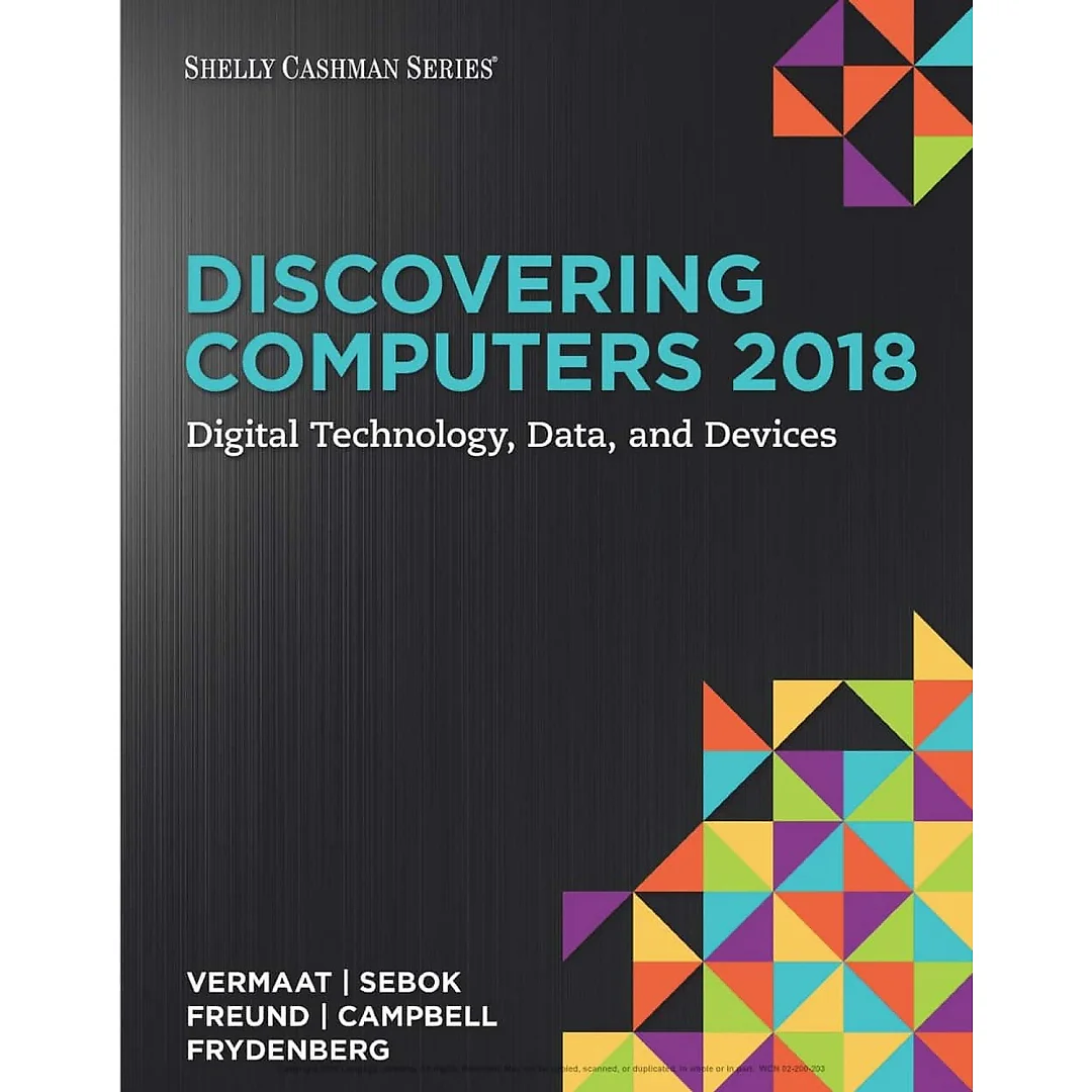 Discovering Computers 2018: Digital Technology, Data, and Devices