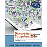 Discovering Computers Essentials ©2016 1st Edition
