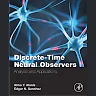 Discrete-Time Neural Observers: Analysis and Applications