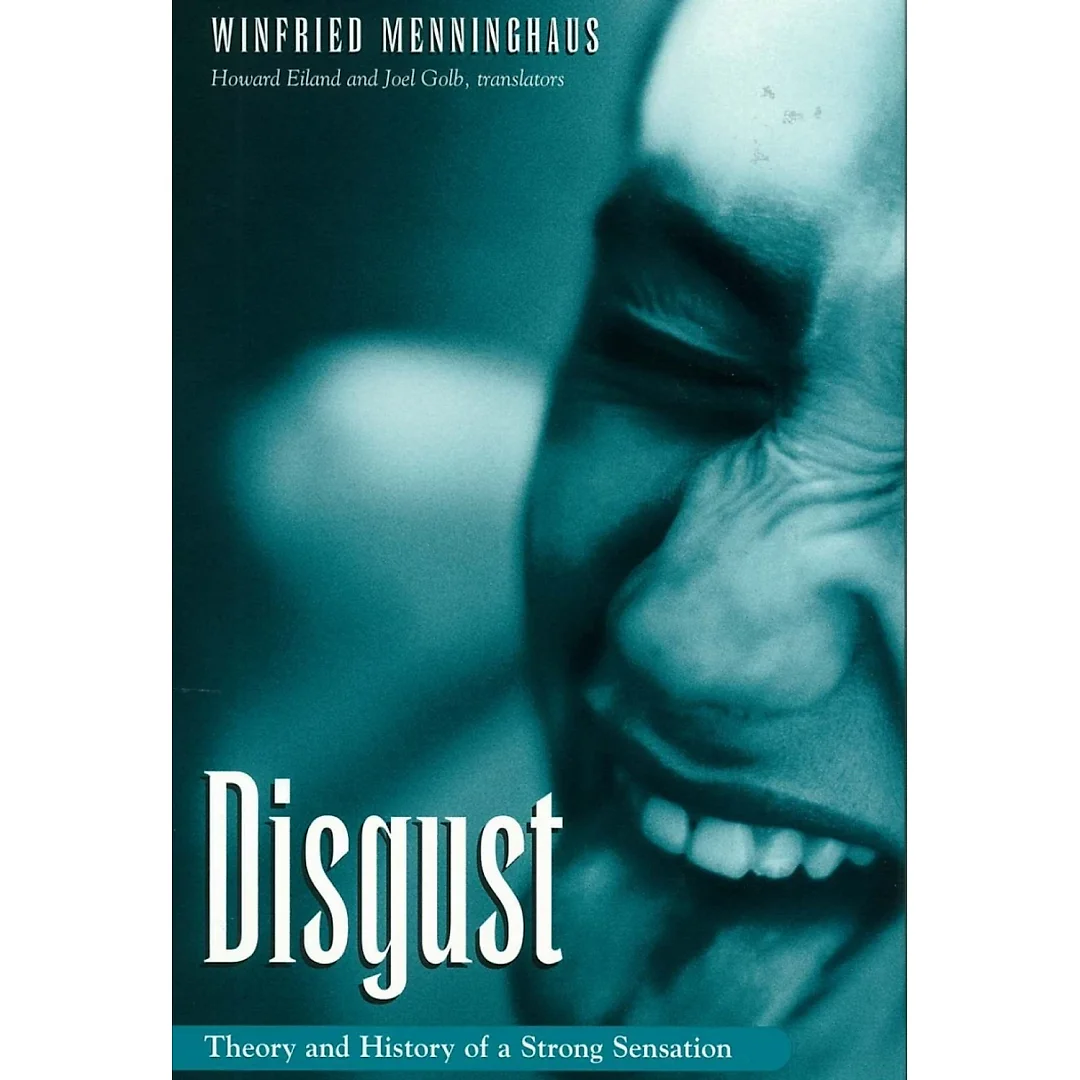 Disgust: Theory and History of a Strong Sensation