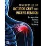 Disorders of the Rotator Cuff and Biceps Tendon: The Surgeon's Guide to Comprehensive Management