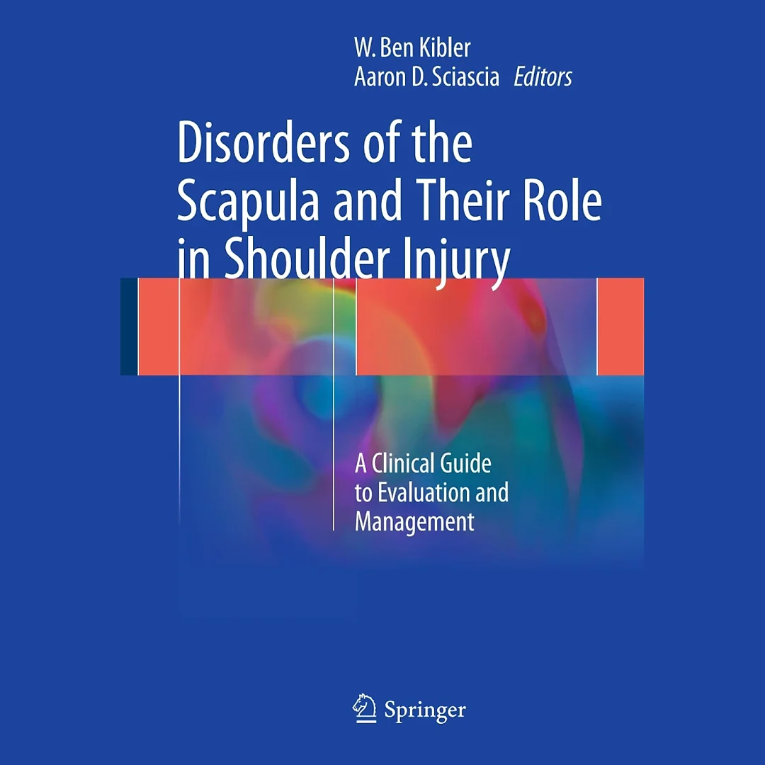 Disorders of the Scapula and Their Role in Shoulder Injury: A Clinical Guide to Evaluation and Management
