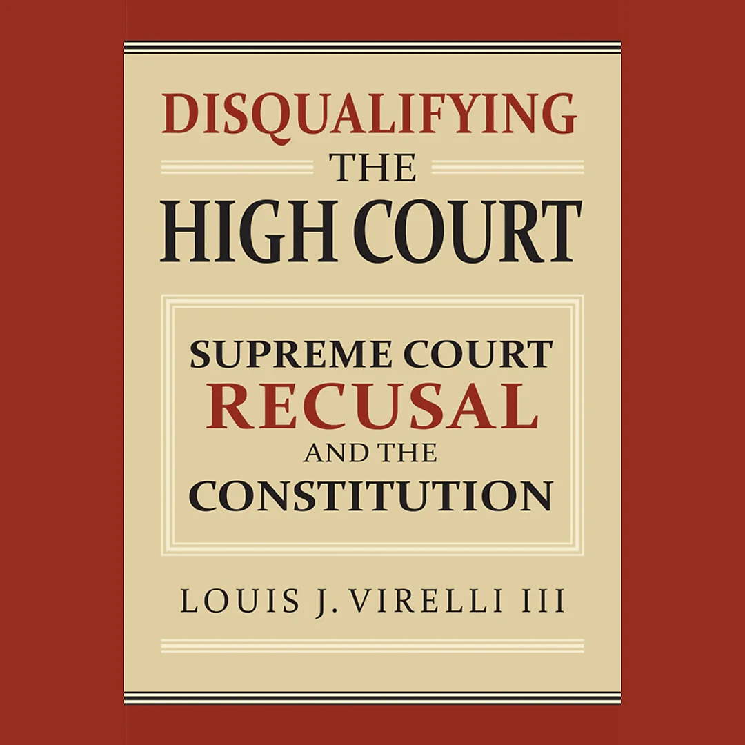 Disqualifying the High Court: Supreme Court Recusal and the Constitution