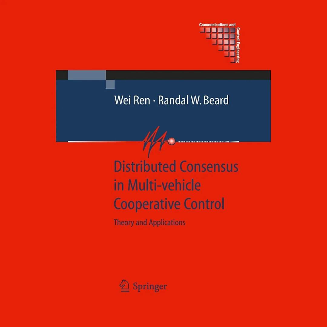 Distributed Consensus in Multi-vehicle Cooperative Control: Theory and Applications