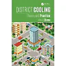District Cooling: Theory and Practice