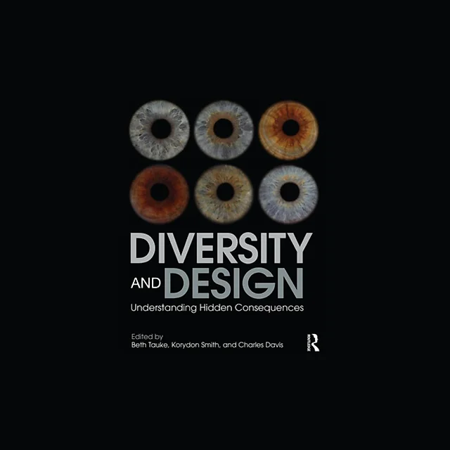 Diversity and Design: Understanding Hidden Consequences
