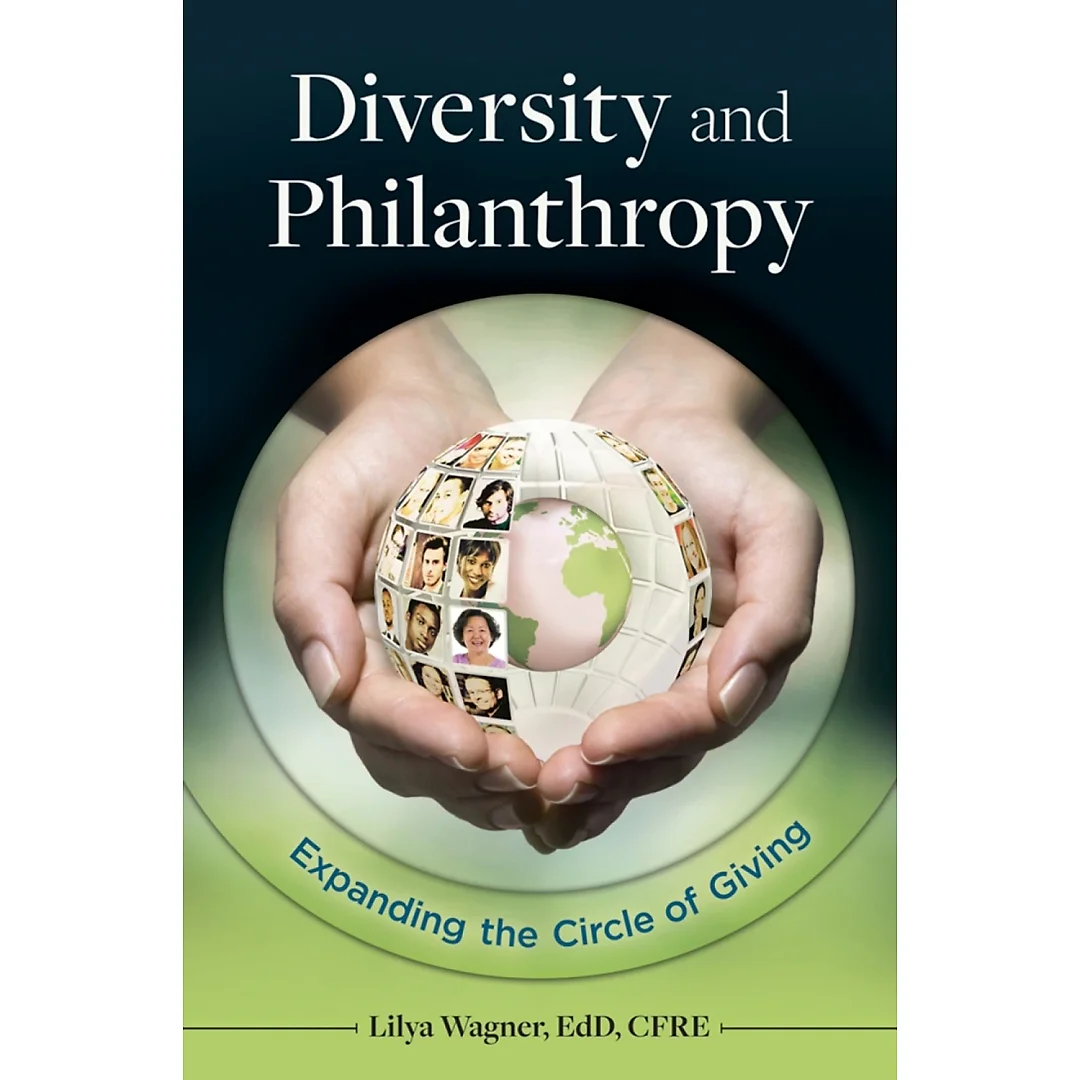 Diversity and Philanthropy: Expanding the Circle of Giving