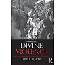 Divine Violence: Walter Benjamin and the Eschatology of Sovereignty