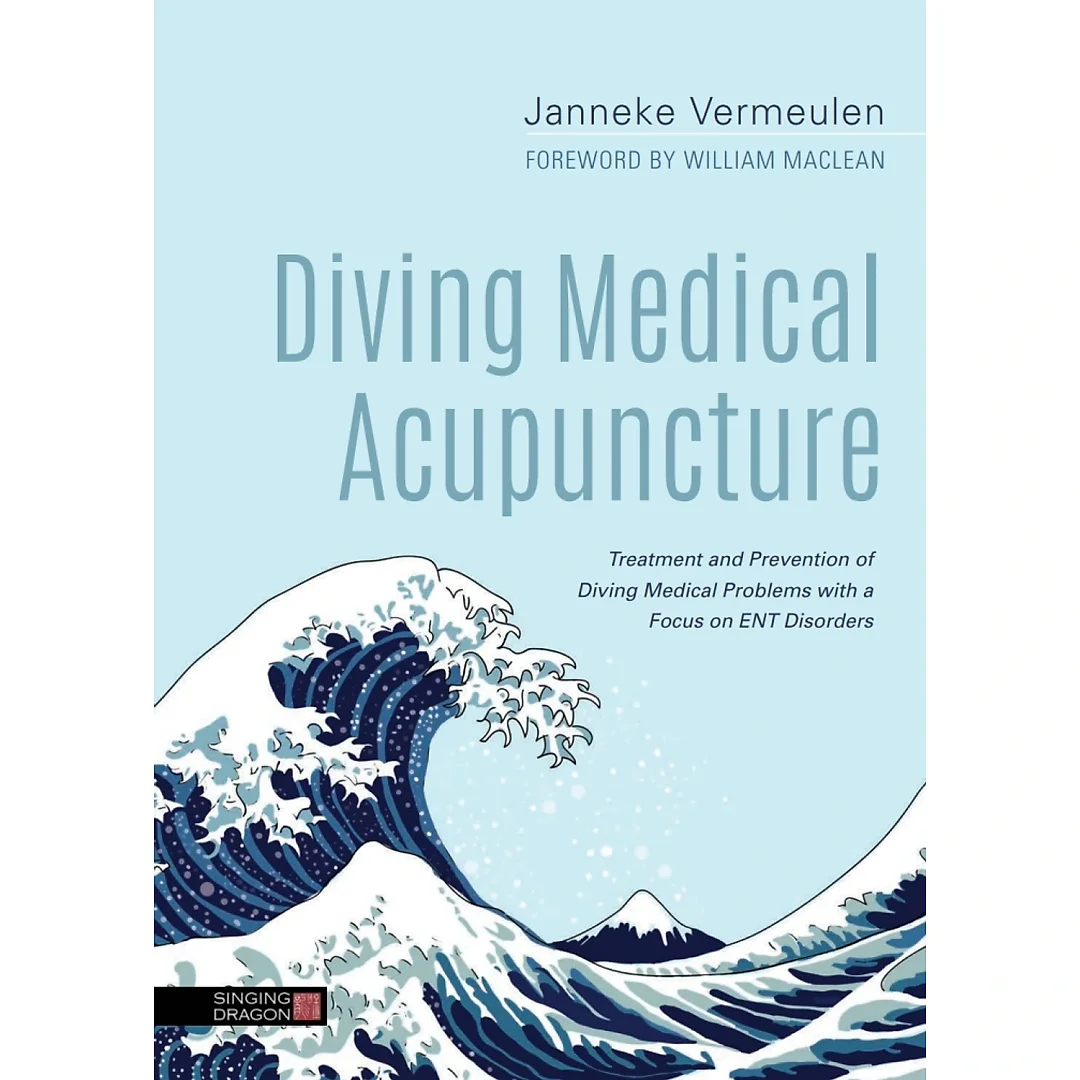 Diving Medical Acupuncture: Treatment and Prevention of Diving Medical Problems with a Focus on ENT Disorders