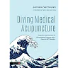 Diving Medical Acupuncture: Treatment and Prevention of Diving Medical Problems with a Focus on ENT Disorders