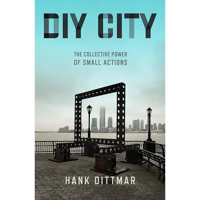 DIY City: The Collective Power of Small Actions