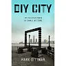 DIY City: The Collective Power of Small Actions