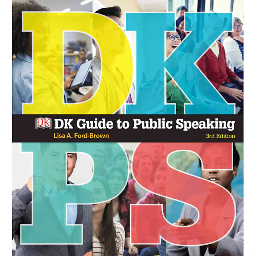 DK Guide to Public Speaking, 3rd Edition