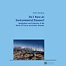 Do I Have an Environmental Disease?: Recognition and Prevention of the Causes of Cancer and Chronic Diseases