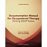 Documentation Manual for Occupational Therapy