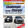 Dodge Challenger & Charger: How to Build and Modify 2006-Present