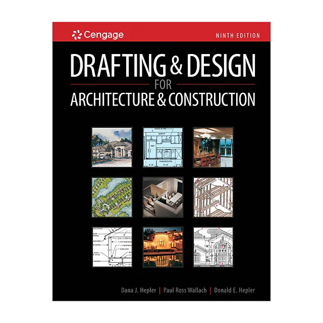 Drafting and Design for Architecture & Construction 9th Edition