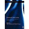 Drama and Social Justice: Theory research and practice in international contexts
