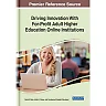 Driving Innovation With For-Profit Adult Higher Education Online Institutions