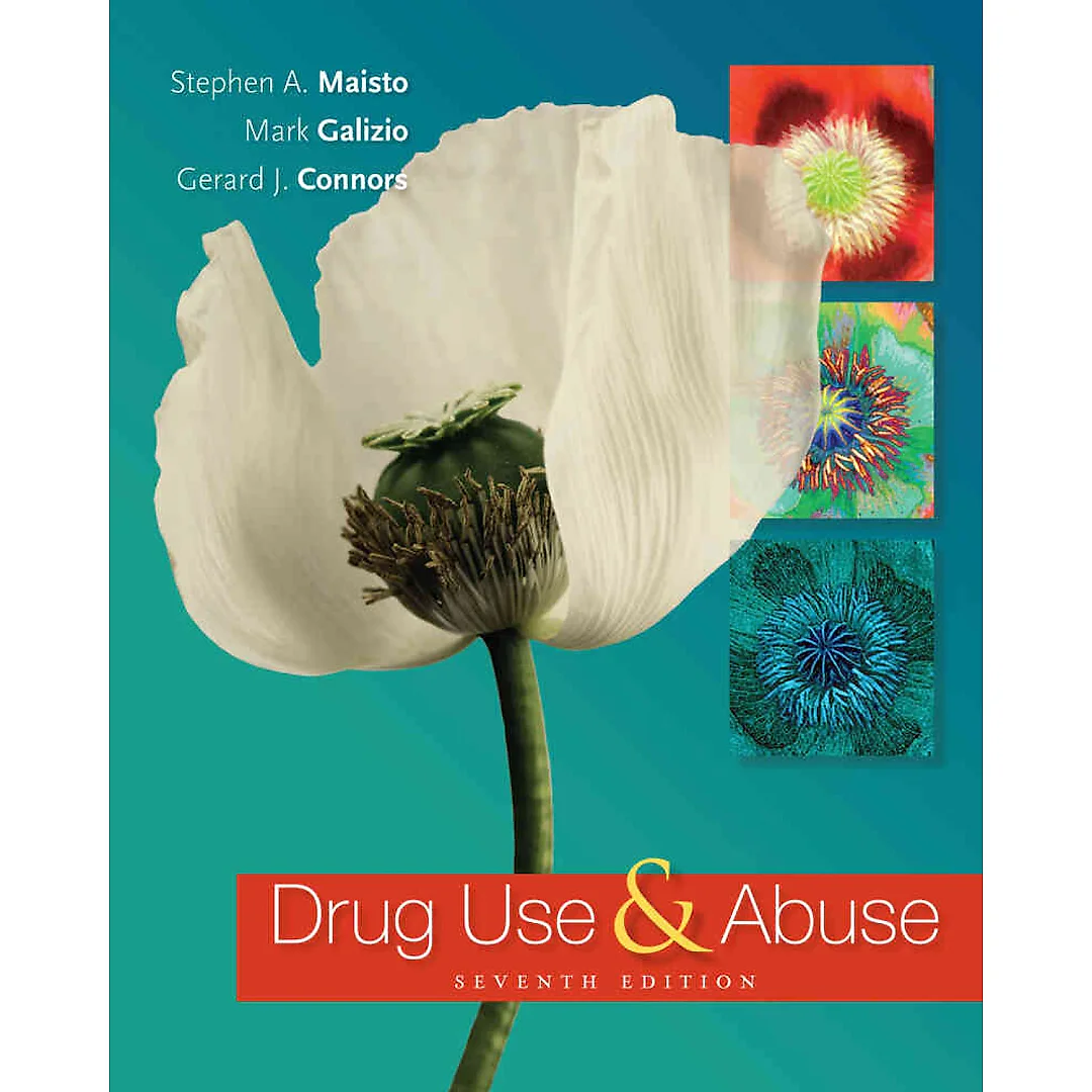 Drug Use and Abuse 7th Edition