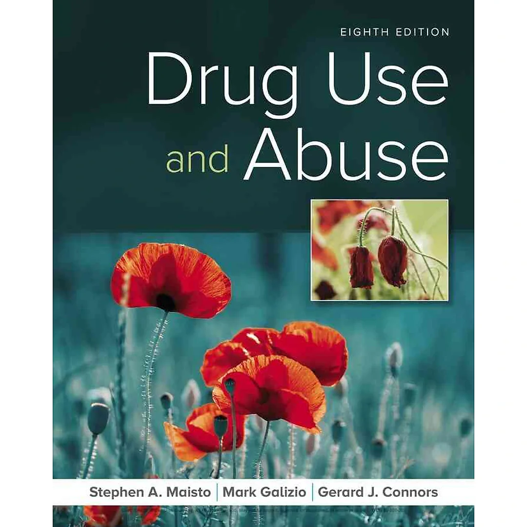 Drug Use and Abuse 8th Edition